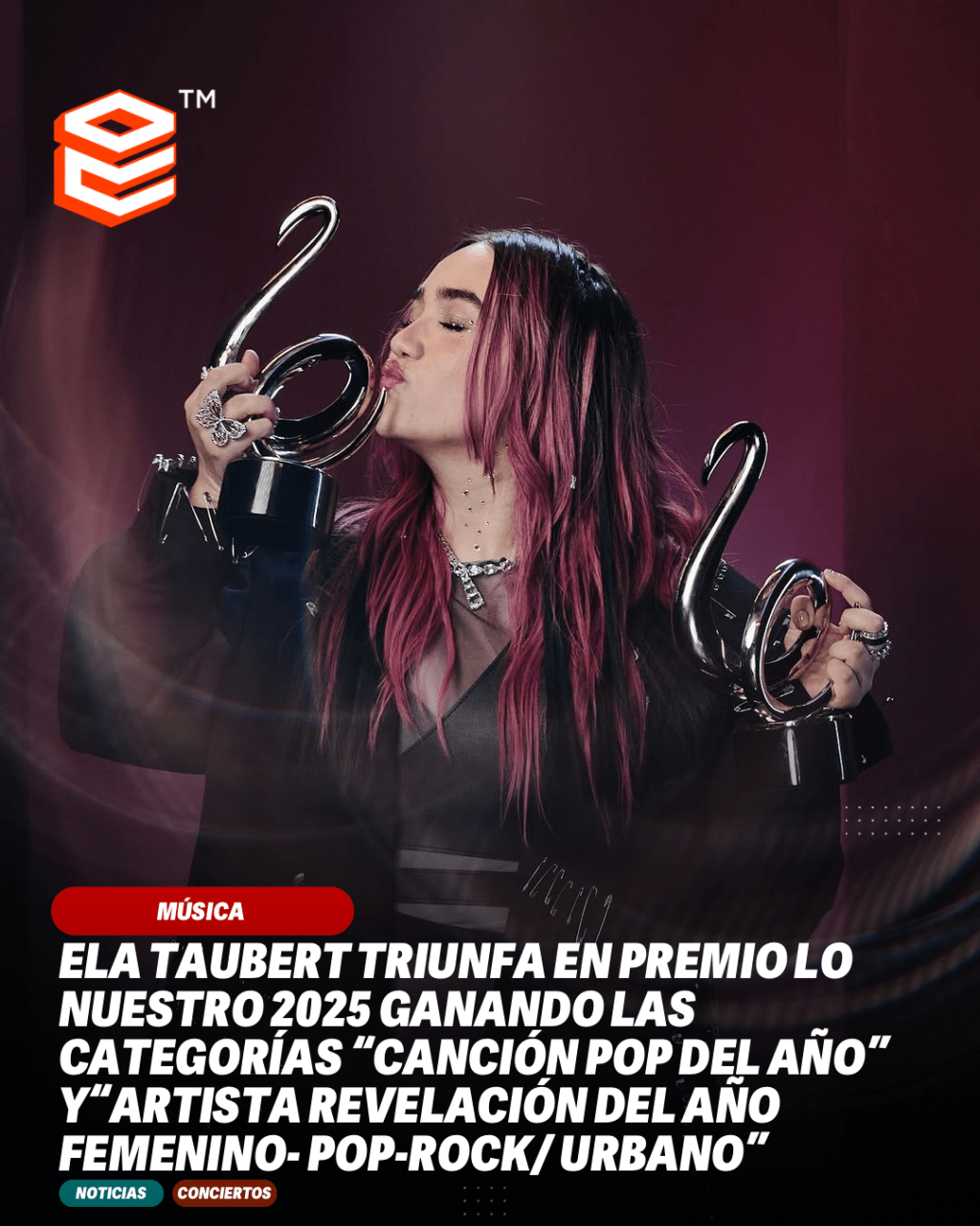 ELA TAUBERTTRIUNFA EN PREMIO LO NUESTRO 2025 GANANDOLAS CATEGORÍAS “CANCIÓN POP DEL AÑO” Y“ARTISTA REVELACIÓN DEL AÑO FEMENINO- POP-ROCK/&nbsp;URBANO”