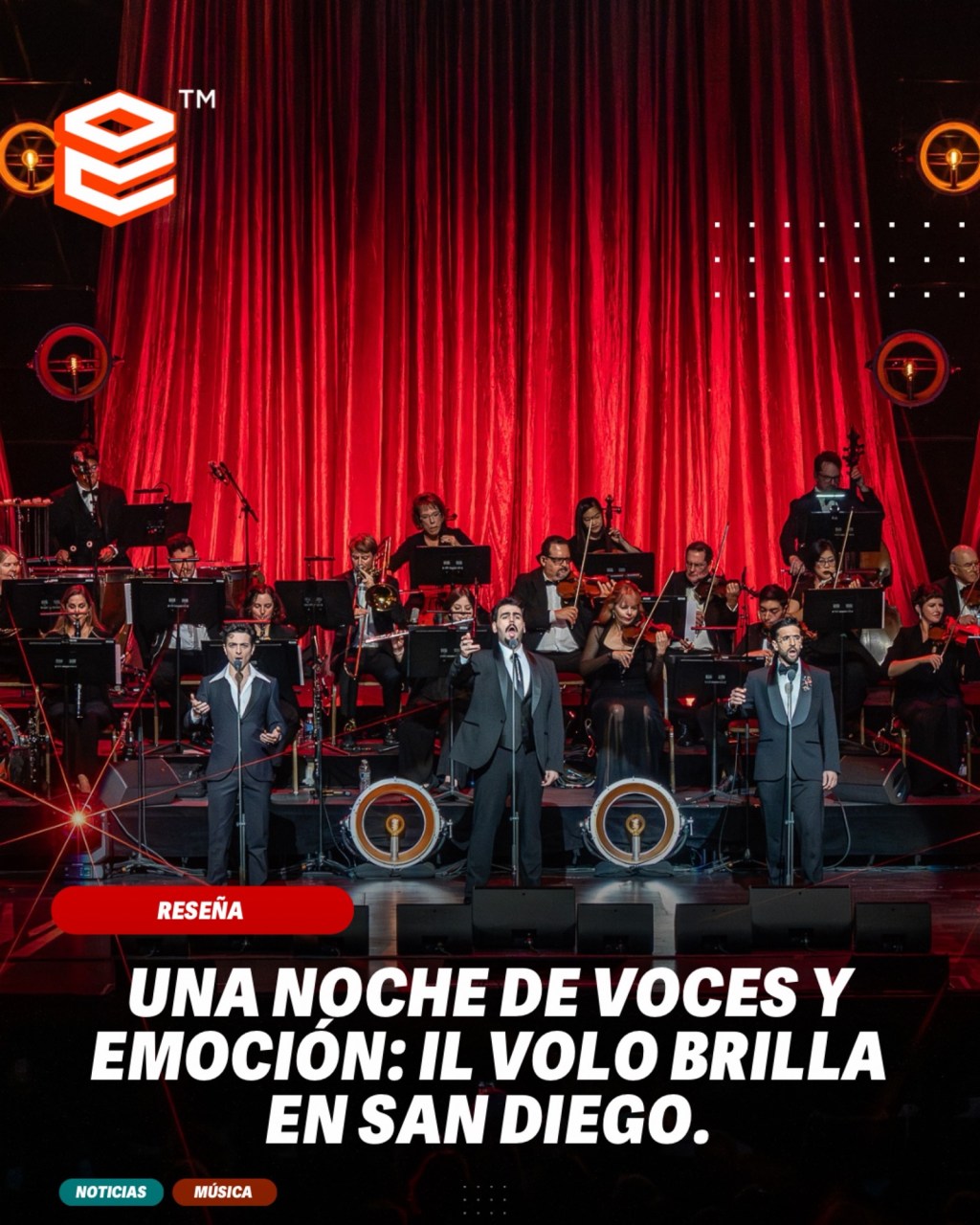 Una noche de voces y emoción: Il Volo brilla en San&nbsp;Diego.