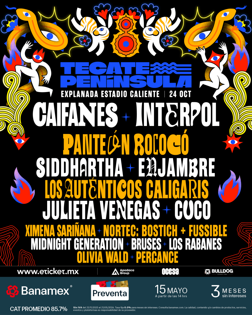 Póster del festival Tecate Península, que incluye los nombres de varias bandas como Caifanes, Interpol, y Julieta Venegas, junto con detalles del evento y patrocinadores.